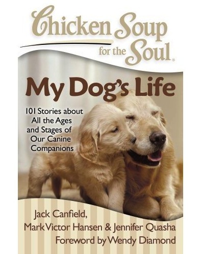 Chicken Soup For The Soul My Dogs Life Cover Chicken Soup For The Soul My Dogs Life Cover