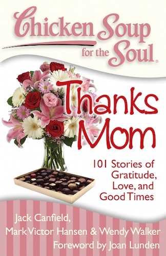 Chicken Soup For The Soul Thanks Mom Cover Chicken Soup For The Soul Thanks Mom Cover