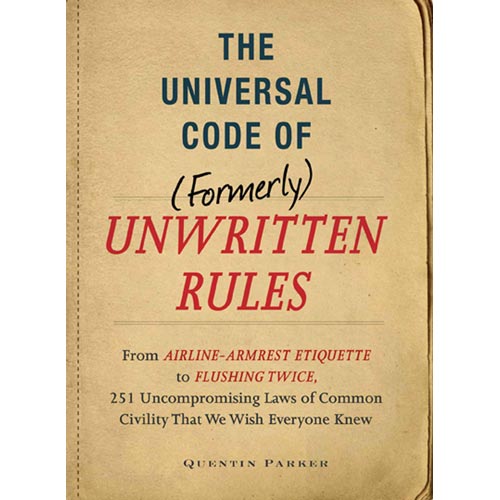 The Universal Code Of Formerly Unwritten Rules The Universal Code Of Formerly Unwritten Rules