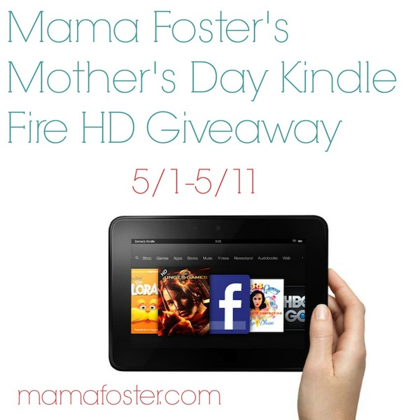 Mama Fosters Kindle Hd Giveaway
