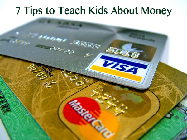7 Tips to Teach Kids About Money