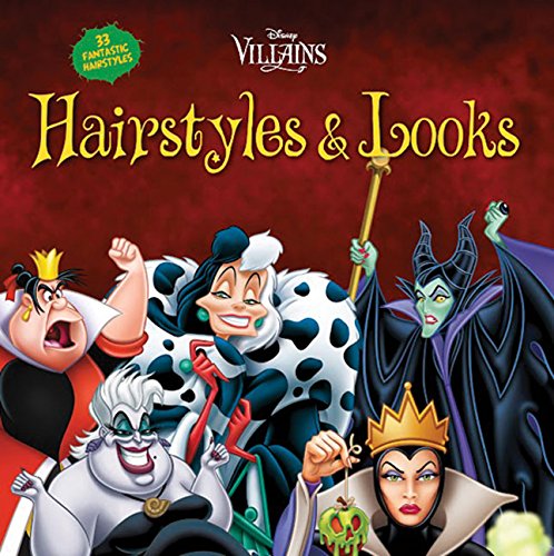 Disney Villains Hairstyles and Looks Book