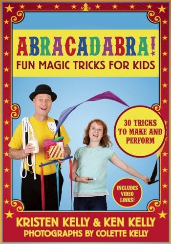 ABRACADABRA! FUN MAGIC TRICKS FOR KIDS