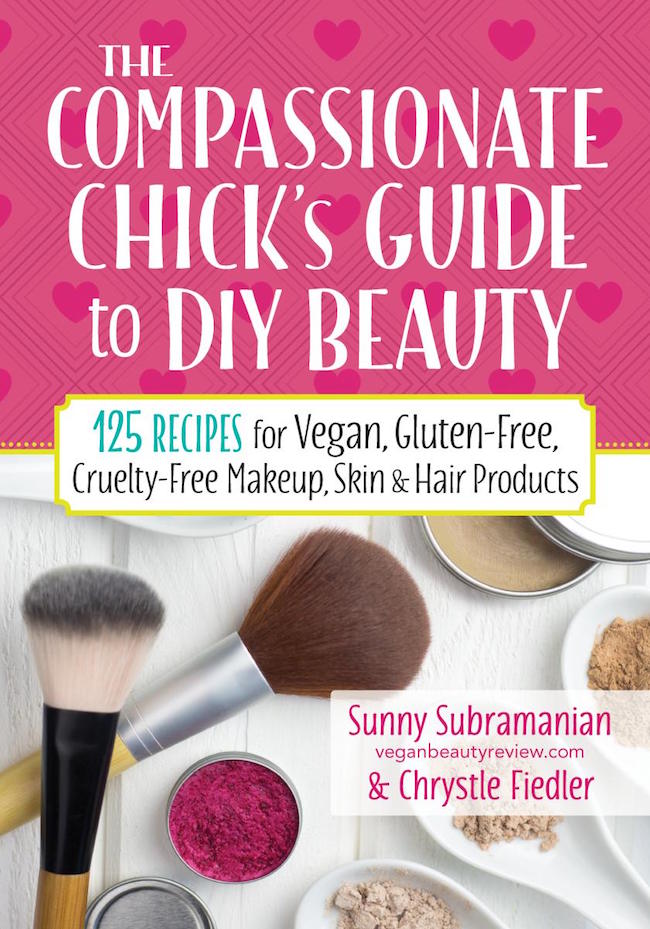 The Compassionate Chick's Guide To DIY Beauty