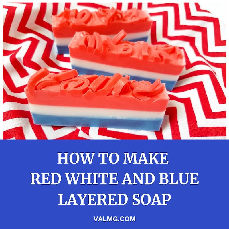How To Make Red White And Blue Layered Soap