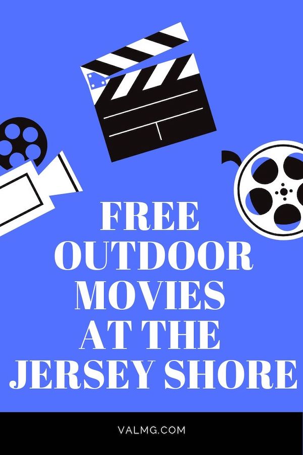 Free Outdoor Movies At The Jersey Shore Summer 2019